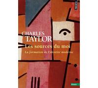 Les Sources du moi La formation de l'identité moderne - Charles Taylor - Points - Poche - Essai