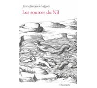 Les sources du Nil Chroniques rochelaises - Jean-Jacques Salgon - Escampette - broché - Roman