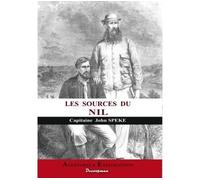 Les sources du Nil Journal d'un voyage de découvertes - John Hanning Speke - Decoopman Eds - broché - Récit
