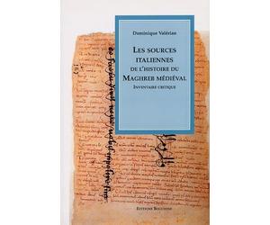Les sources italiennes de l'histoire du Maghreb médiéval: Inventaire critique
