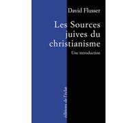 Les Sources juives du christianisme primitif : Une introduction
