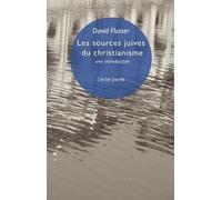 Les sources juives du christianisme: Une introduction