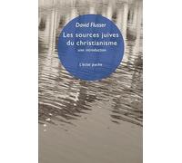 Les sources juives du christianisme: Une introduction