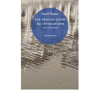 Les sources juives du christianisme - Une introduction - David Flüsser - Eclat Eds De L' - Poche - Essai