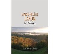 Les sources - Marie-Hélène Lafon - Buchet-Chastel - broché - Roman