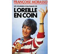 Les sourires politiques de "L'oreille en coin" (French Edition)