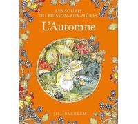 Les Souris du Buisson aux mûres - L'Automne - Jill Barklem - Qilinn Editions - cartonné - Album jeunesse