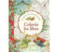 Les Souris du Buisson-aux-Mûres, les albums de coloriage - Colorie les fêtes Jill Barklem (Auteur)