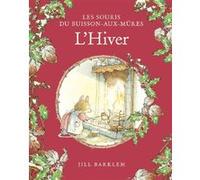Les Souris du Buisson aux mûres - L'Hiver Jill Barklem (Auteur)