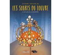 Les Souris du Louvre T04 - Le Clan de la couronne - Joris Chamblain - Delcourt - cartonné - Bande dessinée