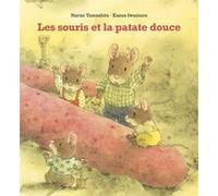 Les souris et la patate douce Kazuo Iwamura (Illustration), Haruo Yamashita (Auteur), Isabelle Debièvre (Traduction)