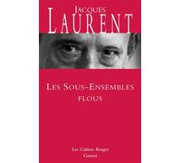 Les sous-ensembles flous - Jacques Laurent - Grasset - broché - Roman