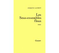 Les sous-ensembles flous - Jacques Laurent - Grasset - Livre