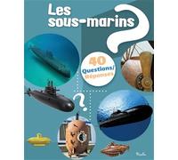 Fanélie Cointot – Les sous-marins – 40 questions/réponses – cartonné