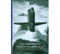 Les sous-marins: Fantômes des profondeurs