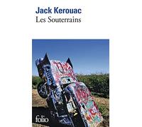 Jack Kerouac – Les Souterrains – Poche – Gallimard