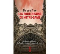 Les souterrains de Notre-Dame - Barbara Frale - 10/18 - Poche - Roman