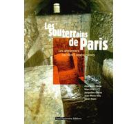 Les souterrains de paris - Les anciennes carrières souterraines