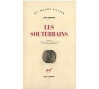 Les Souterrains Jack Kerouac (Auteur), Jacqueline Bernard (Traduction)