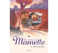 Les Souvenirs de Mamette - Tome 02 NE: Le Chemin des écoliers