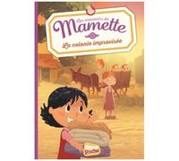 Les Souvenirs De Mamette - Tome 5 - La Colonie Improvisée