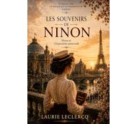 Les souvenirs de Ninon.: L'Exposition Universelle de 1900.
