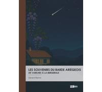 Les souvenirs du barde Ariégeois