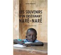 Les souvenirs d'un enseignant naré-naré Récit - Samba Diama Top - L'harmattan - broché - Récit
