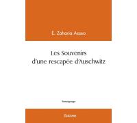 Les Souvenirs d'une rescapée d'Auschwitz