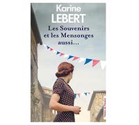 Les Souvenirs et les Mensonges aussi...
