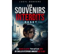 Les Souvenirs Interdits: Roman jeunesse de science-fiction dès 13 ans - Une enquête captivante sur des souvenirs disparus et un secret d'État - Une aventure futuriste et dystopique pleine de suspense