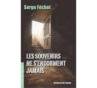 Les souvenirs ne s'endorment jamais