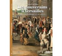 Les souverains à Versailles Mathieu Da Vinha (Auteur)