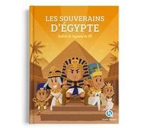 Les souverains d'Égypte Bruno Wennagel (Illustration), Clémentine V. Baron (Auteur), Mathieu Ferret (Illustration), Patricia Crété (Auteur), Mathilde Tuffin (Illustration), Sophie D'Hénin (Illustratio