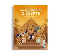 Clémentine V. Baron, Patricia Crété – Les souverains d'Égypte: Maîtres du royaume du Nil – Cartonné