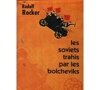 Les soviets trahis par les bolcheviks - Rudolf Rocker - Amis De Spartacus - broché - Livre