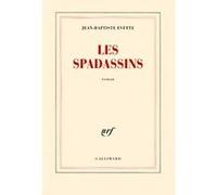Jean-Baptiste Evette – Les Spadassins – Gallimard