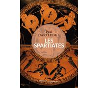 Les spartiates - Paul Cartledge - Passés Composés - broché - Essai