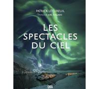 Les spectacles du ciel - Patrick Lecureuil - De Boeck Supérieur - broché - Guide