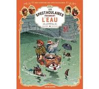 Les Spectaculaires Arnaud Poitevin (Illustration), Régis Hautière (Auteur)