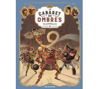 Les Spectaculaires T1: Le cabaret des ombres