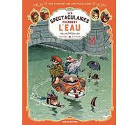 Les Spectaculaires Arnaud Poitevin (Illustration), Régis Hautière (Auteur)