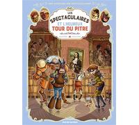 Les Spectaculaires T7 : Et l'heureux tour du pitre - Arnaud Poitevin - Rue De Sevres - cartonné - Bande dessinée jeunesse