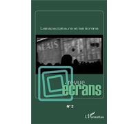 Les spectateurs et les écrans - Collectif - L'harmattan - broché - Revue