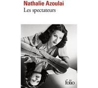 Les spectateurs Nathalie Azoulai (Auteur)