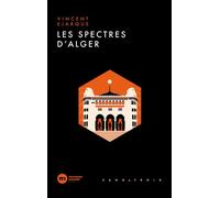 Les spectres d'Alger - Vincent Ejarque - Nouveau Monde Eds - Poche - Roman