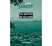 Les spectres de nos nuits