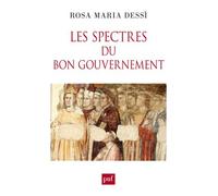 Les spectres du Bon Gouvernement - Rosa-Maria Dessi - Puf - broché - Essai