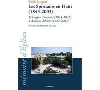 Les spiritains en haïti (1843-2003) Emile Jacquot (Auteur)