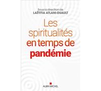 Les Spiritualités en temps de pandémie - Collectif - Albin Michel - broché - Essai